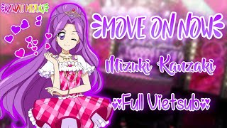Aikatsu! Move On Now (FULL VIETSUB) - Mizuki Kanzaki Solo | Ghim