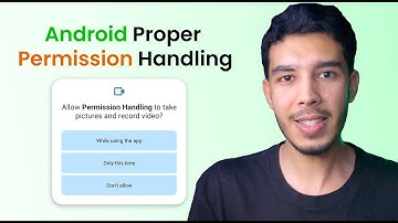 How To Properly Handle Permissions in Android