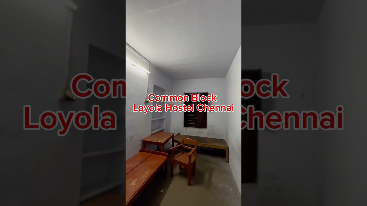 Loyola College Hostel 