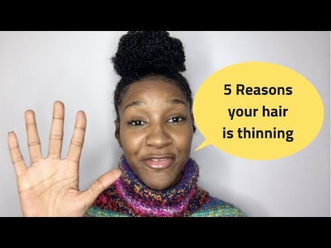 5 Reasons Why Your Natural Hair Is Thinning HOW TO FIX IT 