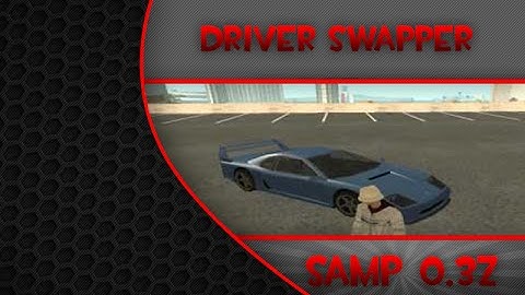 [SAMP 0.3z] - New Driver Swapper - Eject Player From Any Car [Download Link] 2014 ● Axpi