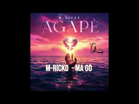 M-Ricko - Ma Go ( EP AGAPE )