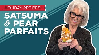 Holiday Cooking & Baking Recipes: Satsuma Mandarin & Pear Parfaits Recipe No Bake Desserts