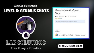 Generative AI: MunichTour Lab Solution || #ARC129 || Arcade Week 3 || Free Google Swags & goodies
