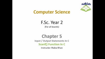 FSc Computer Science Book 2, CH 5, LEC 43: Scanf() Function In C