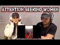 AMS Reaction: Attention Seeking Women (Red Pill Overdose)