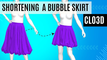 Bubble Skirt Makeover: Shorten Your Bubble Skirt in Clo3D Like a Pro