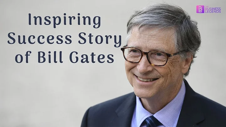 Inspiring Success Story of Bill Gates