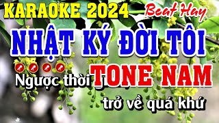 Nhật Ký Đời Tôi Karaoke Tone Nam | Đình Long Karaoke