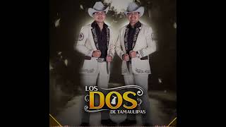 Dios Por Delante - Los Dos De Tamaulipas