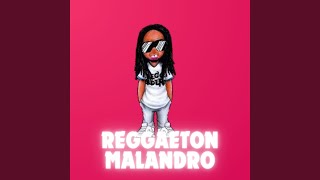 Reggaeton Malandro