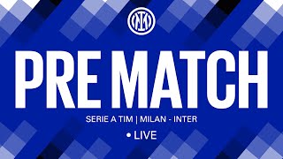 MILAN - INTER 🔴 LIVE PRE MATCH on INTER TV ⚫🔵