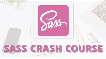 SASS Crash Course (CSS Preprocessor)