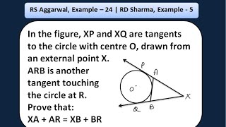 Circles class 10. XP and XQ are two tangents to a circle with centre O. Prove that XA+AR=XB+BR.