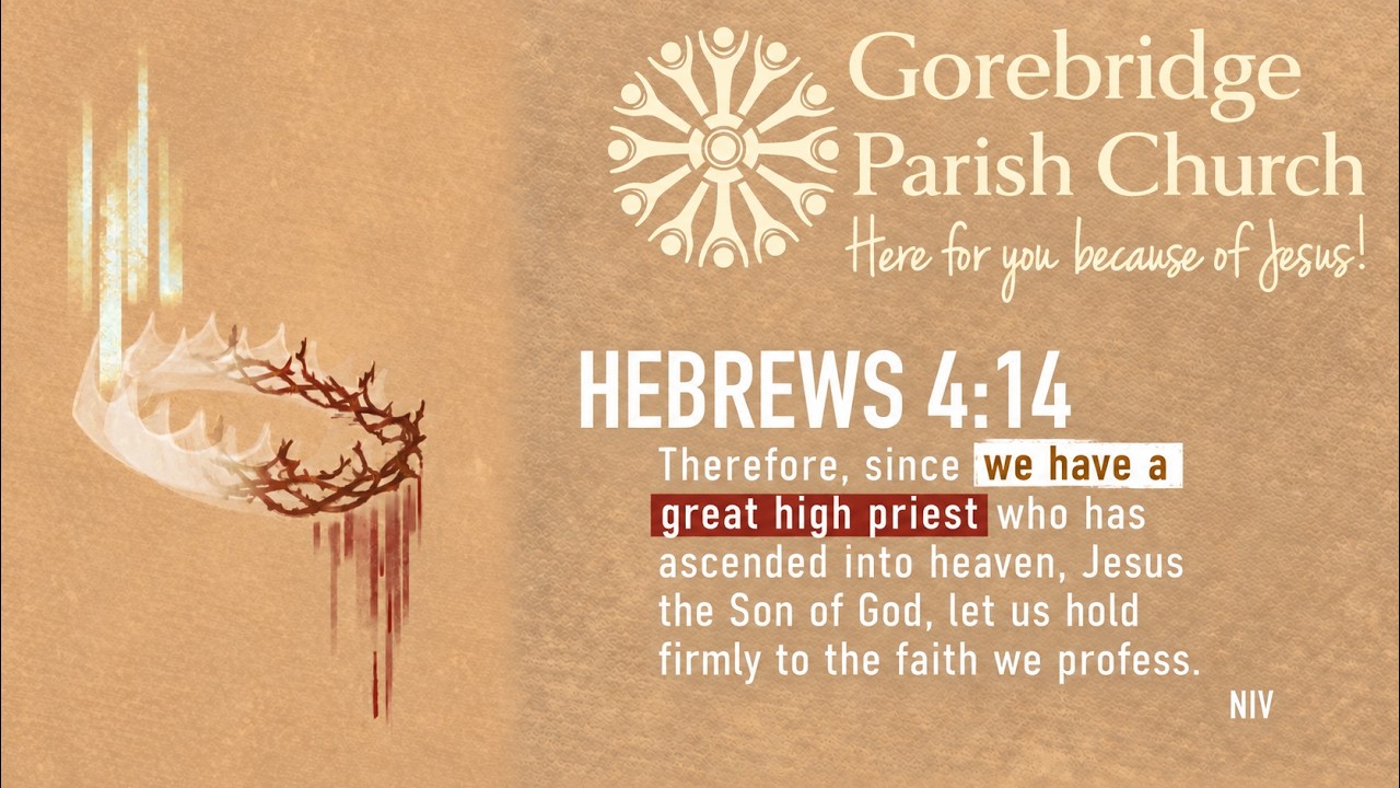 Jesus our High Priest, Hebrews 4.14-5.10, worship@ GPC 06/09/26