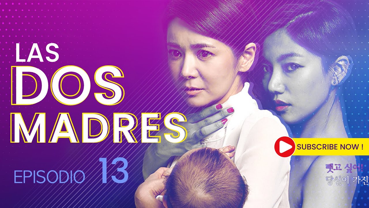 LAS DOS MADRES 13