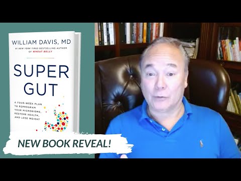 SUPER GUT - A Four Week Plan to Reprogram Your Microbiome, Restore Health, and Lose Weight