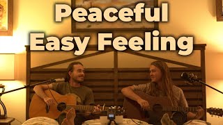 Peaceful Easy Feeling - Eagles (Earth Tones Cover)