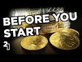 Before you start stacking gold