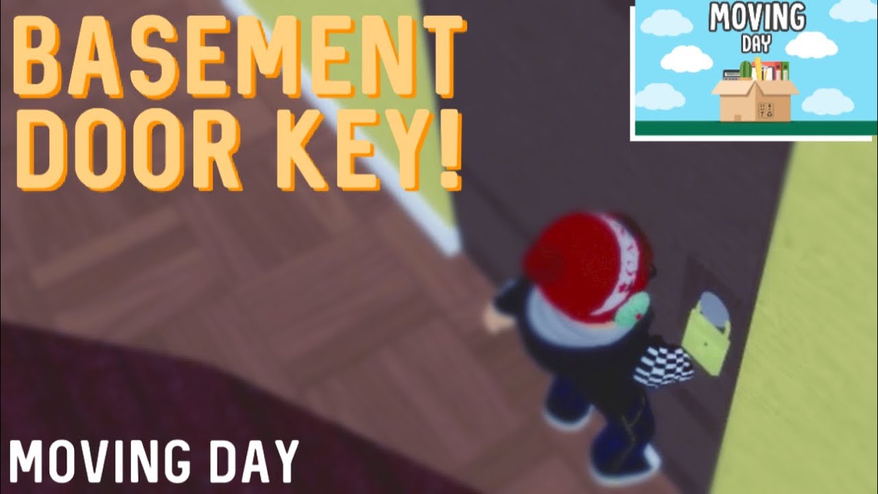 Where To Get The Basement Key Moving Day Story Roblox Youtube - roblox moving day story boss ending youtube