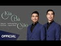 ANGELO BAND KÌA BÀ NÀO KBN Official MV ANGELO BAND KÌA BÀ NÀO KBN Official MV