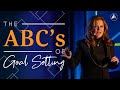 The ABC's of Goal Setting | Sandy Gallagher