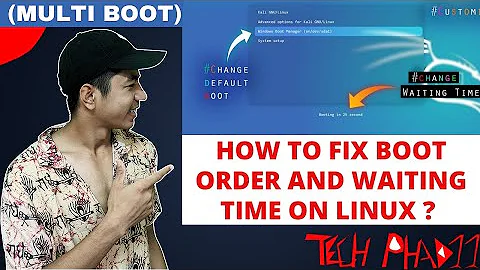 How to Change default boot order, and waiting time on Linux (Multi-boot) 😱🔥 || 2021