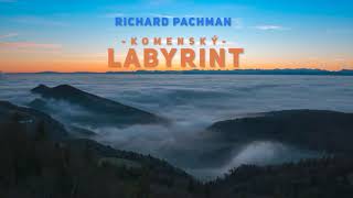 Komenský / Labyrint - Richard Pachman, Dita Hořínková, Jaroslav Svěcený
