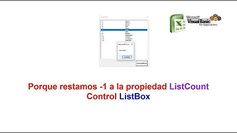 Porque restamos -1 a propiedad ListCount (ListBox)