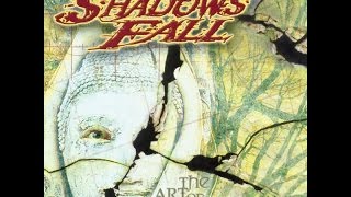 Shadows Fall  - Prelude to Disaster