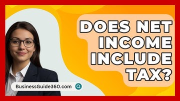 Does Net Income Include Tax? - BusinessGuide360.com