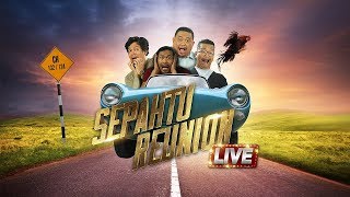 Sepahtu Reunion Live 2017 Minggu 3