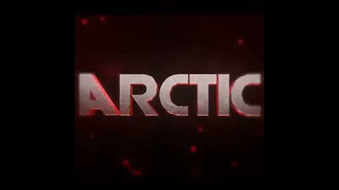 My New Intro. ARCTIC!