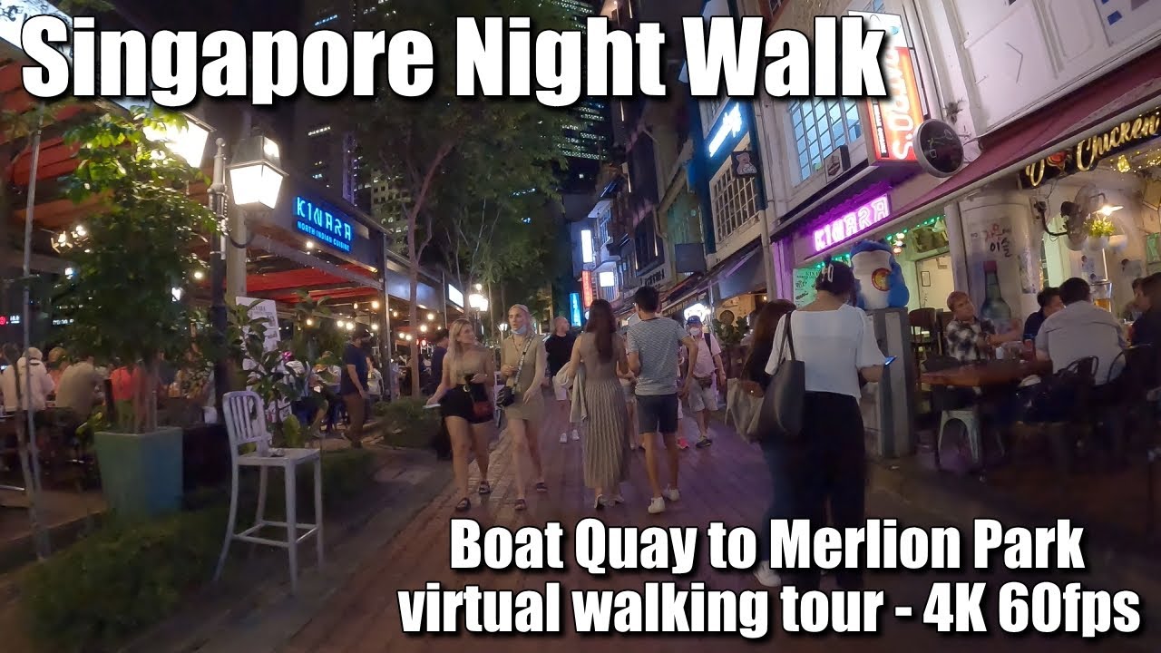 Singapore City Night Walking Boat Quay to Merlion Park - 4K 60fps