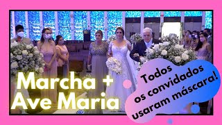 Marcha + Ave Maria l Linda entrada de noiva l casando na pandemia - Sanglard Produções