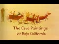 Cave Paintings of Baja California
