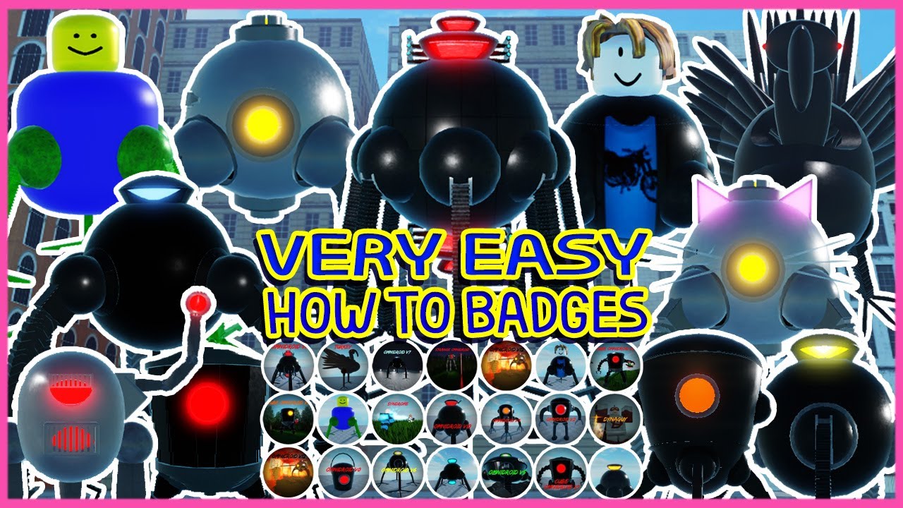 Roblox - UPDATE - All Gamepass And  How To Get ALL 17 Badges Morphs In Omnidroid Models