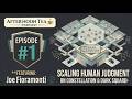 Afternoon Tea #1: Joe Fioramonti on Constellation, Dark Square, and Scaling Human Judgment