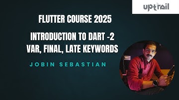 Dart var, final, const, and static Keywords Explained | Flutter Course 2025