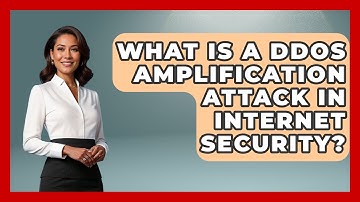 What Is A DDoS Amplification Attack In Internet Security? - Internet Infrastructure Explained