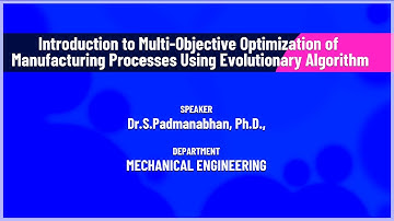 Introduction to Multi-Objective Optimization of Manufacturing Processes using Evolutionary Algorithm
