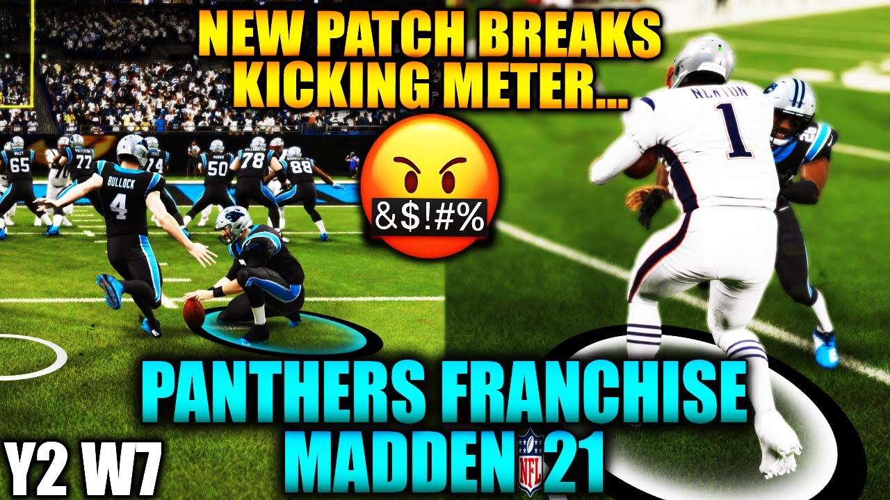 Madden 21 Panthers Franchise Mode | NEW PATCH BREAKS KICK METER IM SO RAGED | [Y2 W7] - Ep 27