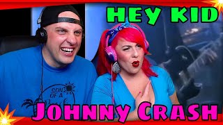 The Wolf Hunterz First Time Hearing Johnny Crash - Hey Kid The Wolf Hunterz Reactions