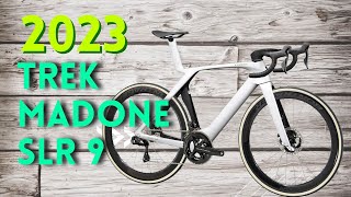 2023 TREK MADONE SLR 9 Bike Review | YOU HAVE TO SEE THIS BIKE