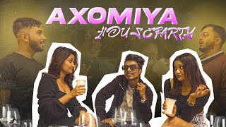 AXOMIYA HOUSEPARTY | Assamese Comedy Video | Ft - @SarkasticLok | Spicy Rimon