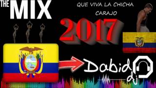 MUSICA NACIONAL - CHICHA ECUATORIANA 2017 MIX by DABID DJ (Acordeon.Instrumental.Banda.Popurri)