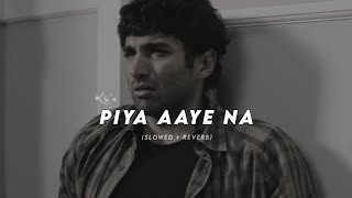 Piya Aaye Na (Slowed + Reverb) - kk | Aashiqui 2 Resimi