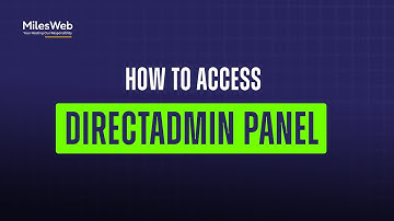 How to Access DirectAdmin Panel? | MilesWeb