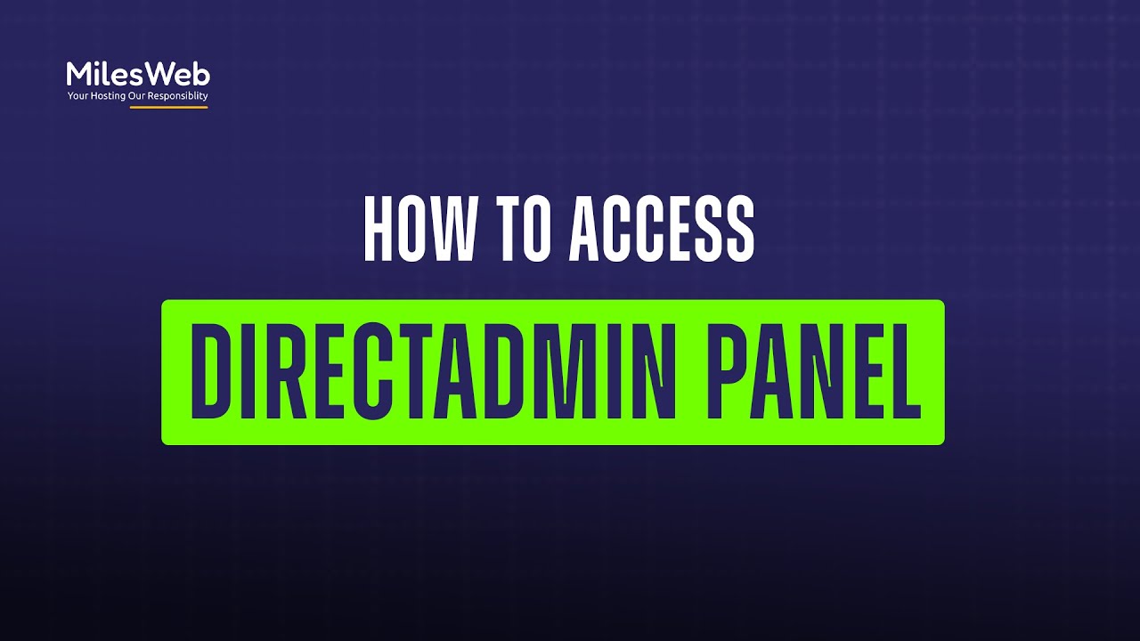 How to Access DirectAdmin Panel? | MilesWeb - YouTube
