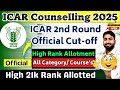 ICAR Official 2nd Round CutOff 🔥| ICAR Counselling 2025 | ICAR 2025 Round wise Cut-off | ICAR 2025 💯